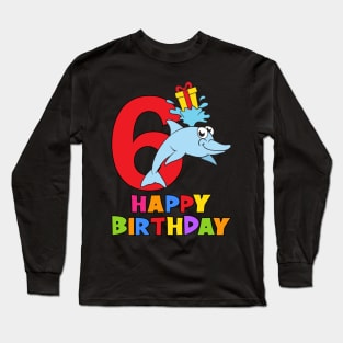 6th Birthday Party 6 Year Old Six Years Long Sleeve T-Shirt